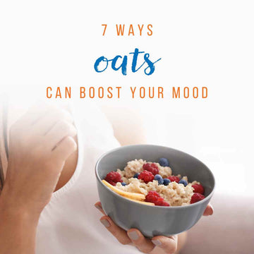 Seven ways oats can boost your mood