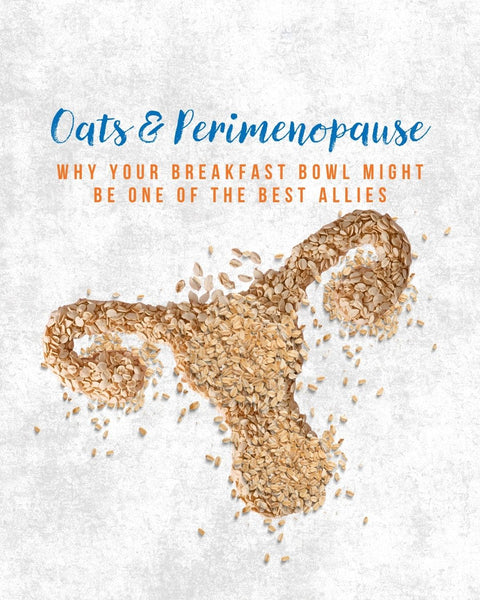 Oats & Perimenopause: Why Your Breakfast Bowl Might Be One of the Best Allies