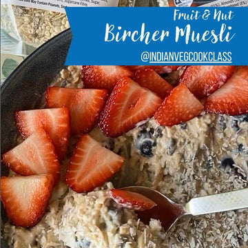 Fruit & Nut Bircher Muesli