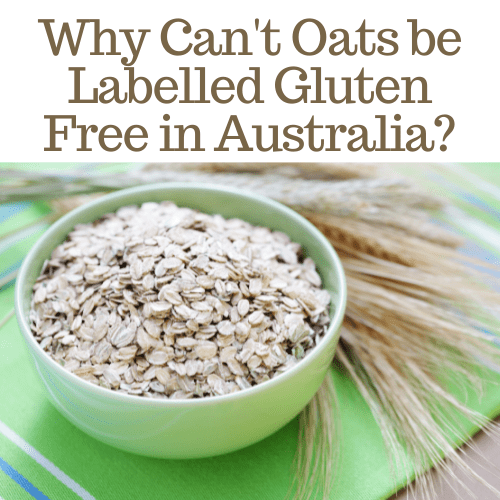 Gluten free oats in Australia labelling laws blog